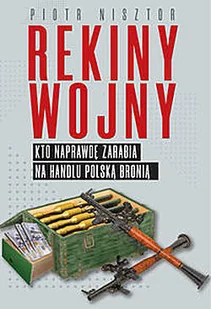 Rekiny wojny - Felietony i reportaże - miniaturka - grafika 2