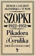 Rozrywka i humor - Julian Tuwim Szopki polityczne Cyrulika Warszawskiego i Pikadora 1922-1931 - mamy na stanie, wyślemy natychmiast - miniaturka - grafika 1