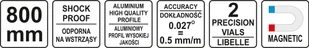 Yato POZIOMNICA MAGNETYCZNA 800 MM 2 LIBELLE YT-30062 YT-30062 - Poziomice, łaty, miary - miniaturka - grafika 5