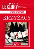 Lektury szkoła podstawowa - KRZYŻACY TWOJE LEKTURY Henryk Sienkiewicz - miniaturka - grafika 1