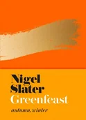 Obcojęzyczne książki kulinarne - Nigel Slater Greenfeast - miniaturka - grafika 1
