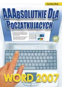 Aplikacje biurowe - Word 2007. AAAbsolutnie dla początkujących - Wysyłka od 3,99 - miniaturka - grafika 1