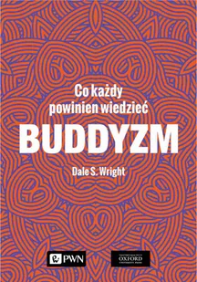 Buddyzm Co każdy powinien wiedzieć - Religia i religioznawstwo - miniaturka - grafika 2