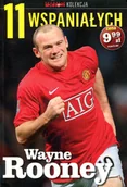Biografie i autobiografie - Jarosław Koliński 11 wspaniałych Część 3 Wayne Rooney - miniaturka - grafika 1