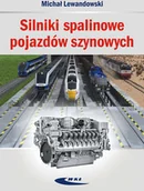 Nauka - Silniki spalinowe pojazdów szynowych Michał Lewandowski - miniaturka - grafika 1