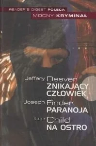 Readers digest Mocny kryminał: Znikający człowiek Paranoja Na ostro MAR0013658 - Kryminały Readers digest Mocny kryminał: Znikający człowiek Paranoja Na ostro MAR0013658 - Kryminały - miniaturka - grafika 1