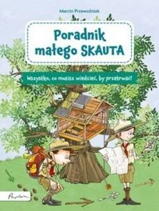 Poradnik małego skauta - Literatura popularno naukowa dla młodzieży - miniaturka - grafika 2
