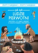 Książki edukacyjne - Dragon Jak żyli ludzie pierwotni - Iwona Czarkowska - miniaturka - grafika 1