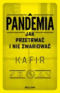 Felietony i reportaże - Kafir Pandemia Jak przetrwać i nie zwariować - miniaturka - grafika 1