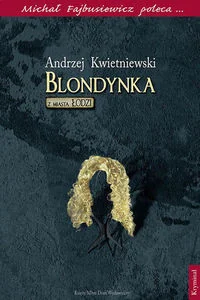 Blondynka z miasta Łodzi Nowa - Powieści - miniaturka - grafika 2