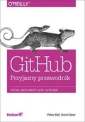 Książki o programowaniu - Helion GitHub Przyjazny przewodnik - Bell Peter, Beer Brent - miniaturka - grafika 1