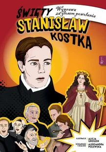 Święty Stanisław Kostka Aleksandra Polewska - Religia i religioznawstwo - miniaturka - grafika 2