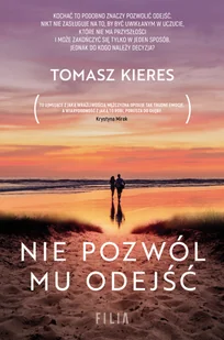 Nie pozwól mu odejść - Literatura obyczajowa Nie pozwól mu odejść - Literatura obyczajowa - miniaturka - grafika 1