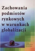 Biznes - Zachowania podmiotów rynkowych w warunkach globalizacji Używana - miniaturka - grafika 1