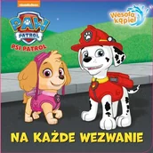 Książki edukacyjne - NA KAŻDE WEZWANIE PSI PATROL WESOŁA KĄPIEL Opracowanie zbiorowe - miniaturka - grafika 1