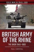 Obcojęzyczne książki historyczne - Paul Chrystal British Army of the Rhine - miniaturka - grafika 1
