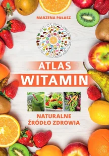 SBM Atlas witamin Naturalne żródło zdrowia - Diety, zdrowe żywienie - miniaturka - grafika 2