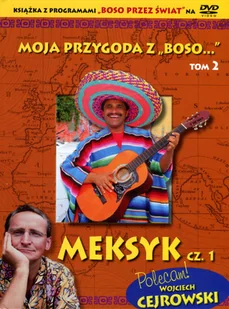 Moja przygoda z "Boso...` Tom 2. Meksyk cz. 1 (książka + DVD) - Wysyłka od 3,99 - Felietony i reportaże - miniaturka - grafika 2