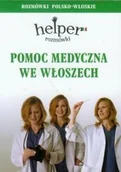 Książki do nauki języka włoskiego - Pomoc medyczna we Włoszech. Rozmówki polsko-włoskie - Magdalena Depritz - miniaturka - grafika 1