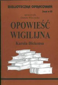 Biblios Opowieść wigilijna Charlesa Dickensa - zeszyt 85 - Danuta Wilczycka - Lektury szkoła podstawowa - miniaturka - grafika 2