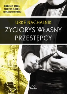 Życiorys własny przestępcy - Biografie i autobiografie - miniaturka - grafika 2