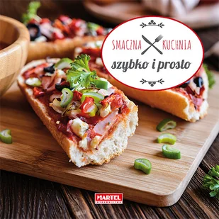 SZYBKO I PROSTO SMACZNA KUCHNIA Opracowanie zbiorowe - Diety, zdrowe żywienie - miniaturka - grafika 4