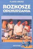 Diety, zdrowe żywienie - Artvitae Rozkosze odchudzania - Anusz Flavio - miniaturka - grafika 1