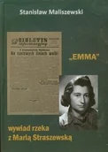 Pamiętniki, dzienniki, listy - Maliszewski Stanisław Emma wywiad rzeka z Marią Straszewską - miniaturka - grafika 1