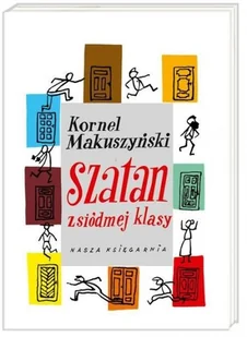 SZATAN Z SIÓDMEJ KLASY WYD. 30 - Kornel Makuszyński - Lektury szkoła podstawowa - miniaturka - grafika 3