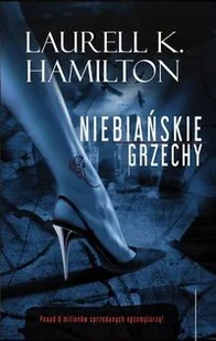 Zysk i S-ka Niebiańskie grzechy - Laurell K. Hamilton - Horror, fantastyka grozy - miniaturka - grafika 2