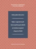 Biznes - Wpływ zagranicznych inwestycji bezpośrednich na konkurencyjność eksportu Polski - Borowicz Aleksandra - miniaturka - grafika 1