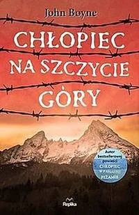Replika Chłopiec na szczycie góry John Boyne - Powieści - miniaturka - grafika 2