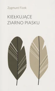 Kiełkujące ziarno piasku - Poezja - miniaturka - grafika 2