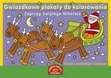 Książki edukacyjne - Gwiazdkowe plakaty do kolorowania. Zaprzęg Świętego Mikołaja. Książka z pocztówkami i nalepkami - Publicat, Papilon, Publicat, Papilon - miniaturka - grafika 1