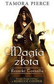 Fantasy - Magia złota Kroniki Tortallu 2 - Pierce Tamora - miniaturka - grafika 1
