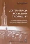 Polityka i politologia - UAM  Wydawnictwo Naukowe Uniwersytetu Adama Mickie Determinacja połączona z rozwagą. W dziewięćdziesięciolecie Powstania Wielkopolskiego - miniaturka - grafika 1