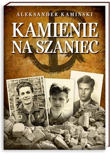 Nasza Księgarnia Kamienie na szaniec - Aleksander Kamiński - Lektury szkoła podstawowa - miniaturka - grafika 3