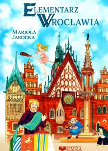 Elementarz Wrocławia - Literatura popularno naukowa dla młodzieży - miniaturka - grafika 2