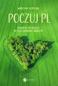 Książki podróżnicze - Wielka Litera Poczuj PL. Podróże po Polsce w poszukiwaniu wrażeń Marzena Filipczak - miniaturka - grafika 1