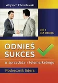 Marketing - Odnieś sukces w sprzedaży i telemarketingu - WOJCIECH CHMIELEWSKI - miniaturka - grafika 1