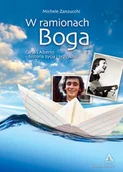 Pamiętniki, dzienniki, listy - Zanzucchi Michele W ramionach Boga - miniaturka - grafika 1
