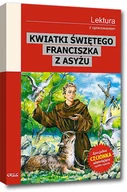 Lektury gimnazjum - Greg praca zbiorowa Kwiatki świętego Franciszka z Asyżu (wydanie z opracowaniem i streszczeniem) - miniaturka - grafika 1