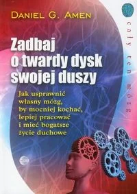 Zadbaj o twardy dysk swojej duszy - Książki medyczne - miniaturka - grafika 2