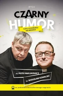 RTCK Czarny humor czyli o kościele na wesoło Piotr Pawlukiewicz, Bogusław Kowalski - Rozrywka i humor - miniaturka - grafika 2