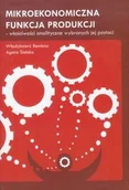 Zarządzanie - VIZJA PRESS&IT Włodzimierz Rembisz, Agata Sielska Mikroekonomiczna funkcja produkcji - miniaturka - grafika 1