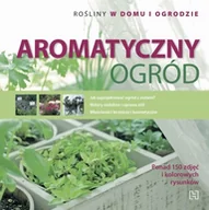 Dom i ogród - Aromatyczny ogród - miniaturka - grafika 1