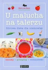 U malucha na talerzu Zdrowa dieta dla niemowląt - Książki kucharskie - miniaturka - grafika 2