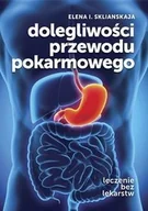 Książki medyczne - ABA Dolegliwości przewodu pokarmowego - Elena I. Sklianskaja - miniaturka - grafika 1