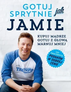 Insignis Jamie Oliver Gotuj sprytnie jak Jamie - Książki kucharskie - miniaturka - grafika 2