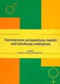 Pozostałe języki obce - WYDAWNICTWO WYŻSZEJ SZKOŁY HUMANISTYCZNO-EKOMONICZ TEORETYCZNE PERSPEKTYWY BADAŃ NAD EDUKACJĄ RODZAJOWĄ - miniaturka - grafika 1